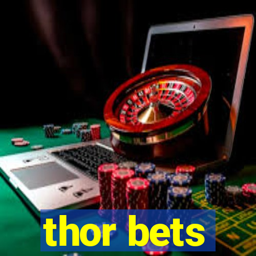 thor bets